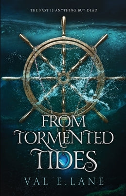 From Tormented Tides by Lane, Val E.