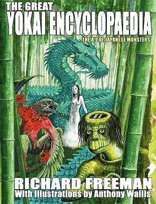 The Great Yokai Encyclopaedia by Freeman, Richard