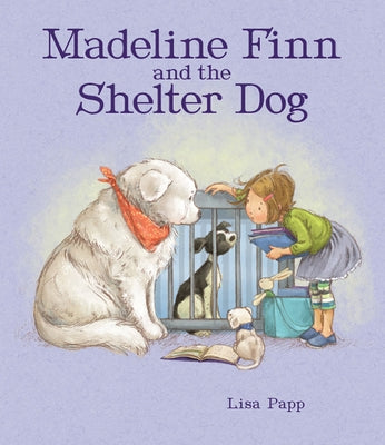 Madeline Finn and the Shelter Dog by Papp, Lisa