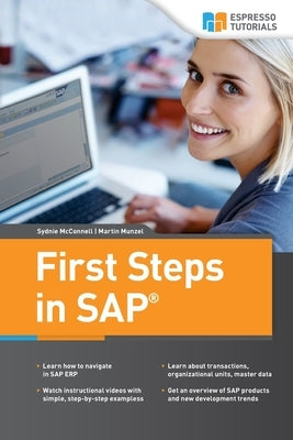 First Steps in SAP: second, extended edition by Munzel, Martin