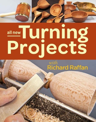 All New Turning Projects with Richard Raffan by Raffan, Richard