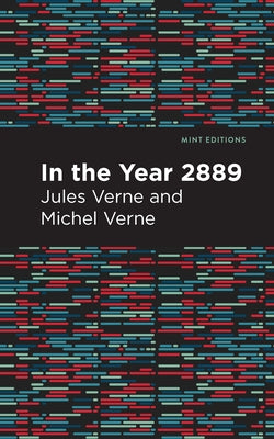 In the Year 2889 by Verne, Jules