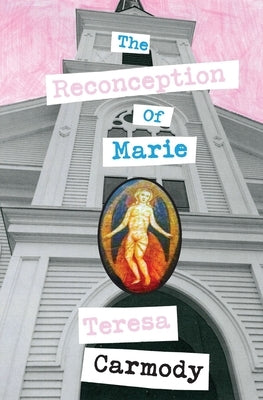 The Reconception of Marie by Carmody, Teresa