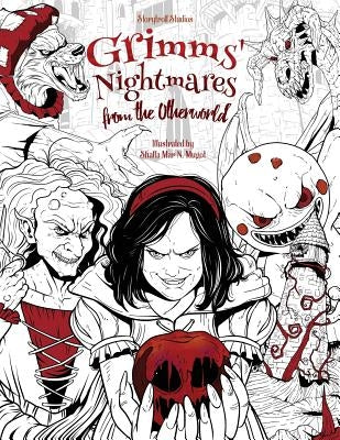 Grimms' Nightmares from the Otherworld: Adult Coloring Book (Horror, Halloween, Classic Fairy Tales, Stress Relieving) by Storytroll