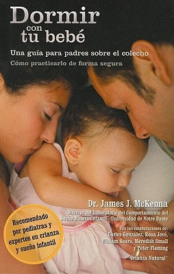 Dormir Con Tu Bebe by McKenna, James J.