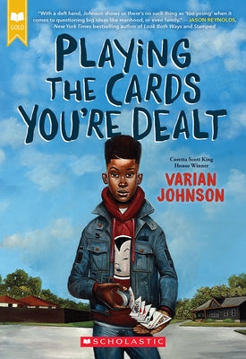 Playing the Cards You're Dealt (Scholastic Gold) by Johnson, Varian