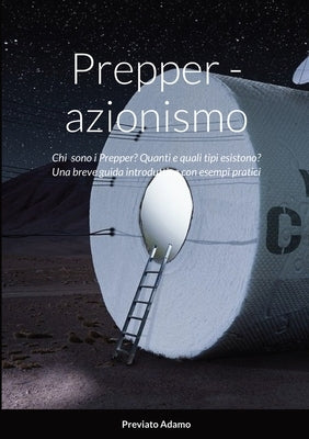 Prepper - azionismo by Previato, Adamo