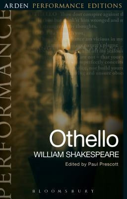 Othello: Arden Performance Editions by Shakespeare, William