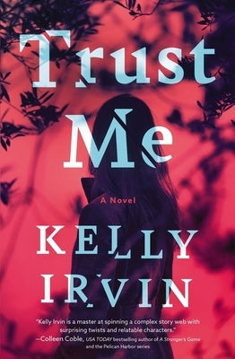 Trust Me by Irvin, Kelly