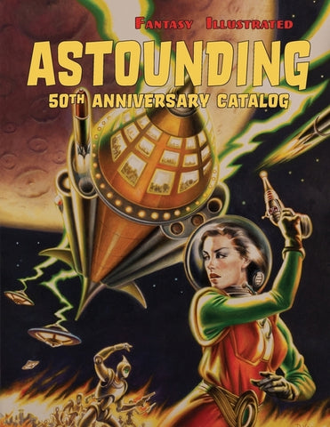 Fantasy Illustrated Astounding 50th Anniversary Catalog: Collectible Pulp Magazines, Science Fiction, & Horror Books by Smith, Dave