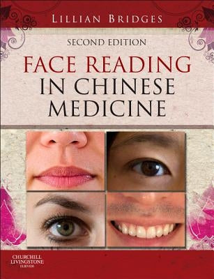 Face Reading in Chinese Medicine by Bridges, Lillian