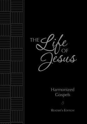 The Life of Jesus: Harmonized Gospels: Reader's Edition by Simmons, Brian