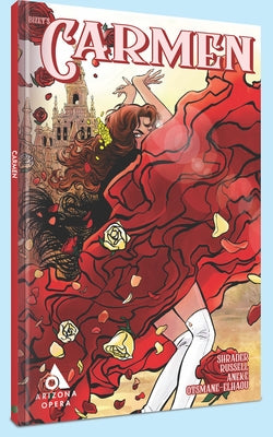 Carmen: The Graphic Novel by Shrader, Alek