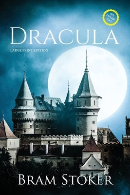 Dracula (Large Print, Annotated) by Stoker, Bram