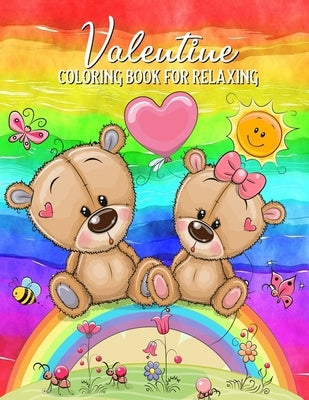 Valentine Coloring Book For Relaxing: Mazes, Word Games, Puzzles & More! Hours Of Fun! by Sedgwick, Noah