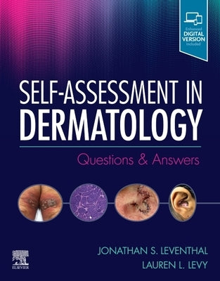 Self-Assessment in Dermatology: Questions and Answers by Leventhal, Jonathan S.