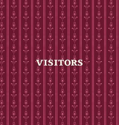 Visitors Book, Guest Book, Visitor Record Book, Guest Sign in Book, Visitor Guest Book: HARD COVER Visitor guest book for clubs and societies, events, by Publications, Angelis