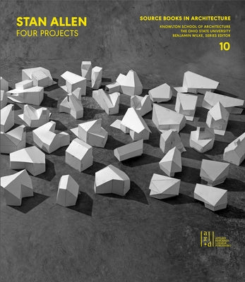 Stan Allen: Four Projects by Wilke, Benjamin