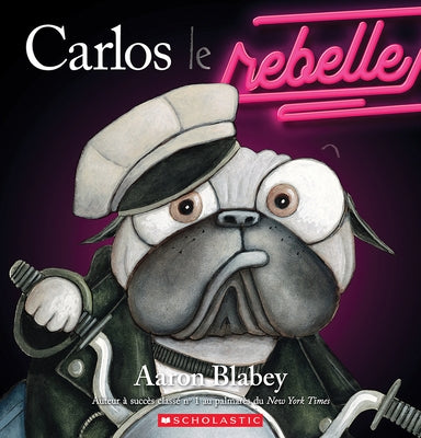 Carlos Le Rebelle by Blabey, Aaron