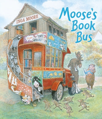 Moose's Book Bus by Moore, Inga