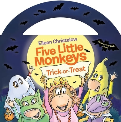 Five Little Monkeys Trick-Or-Treat Glow-In-The-Dark Edition by Christelow, Eileen