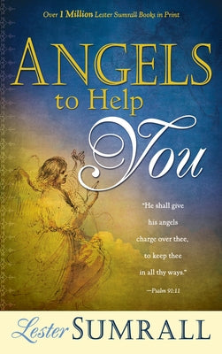 Angels to Help You by Sumrall, Lester