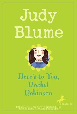 Here's to You, Rachel Robinson by Blume, Judy
