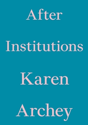 After Institutions by 