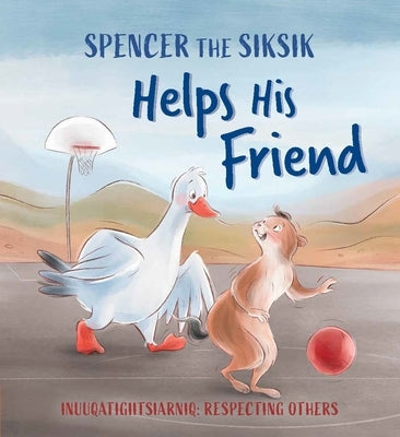 Spencer the Siksik Helps His Friend: English Edition by Thomson, Shawna