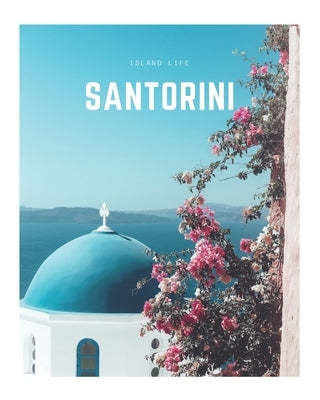 Santorini: A Decorative Book - Perfect for Coffee Tables, Bookshelves, Interior Design & Home Staging by Book Co, Decora