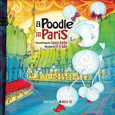 A Poodle in Paris [With Audio CD] by Kaldor, Connie
