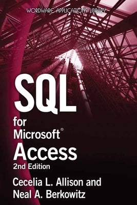 SQL for Microsoft Access by Allison, Cecelia L.