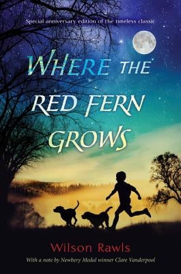 Where the Red Fern Grows by Rawls, Wilson