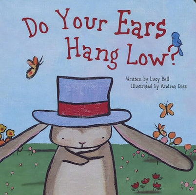 Do Your Ears Hang Low? by Bell, Lucy