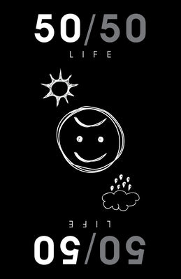 50/50: Life by Navarrette, Naddia