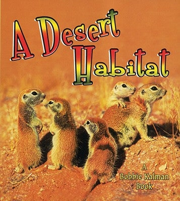 A Desert Habitat by MacAulay, Kelley
