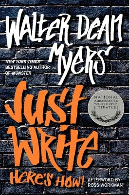 Just Write: Here's How! by Myers, Walter Dean