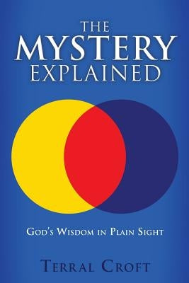 The Mystery Explained by Croft, Terral