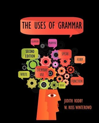 The Uses of Grammar by Rodby, Judith