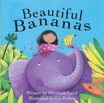 Beautiful Bananas by Laird, Elizabeth