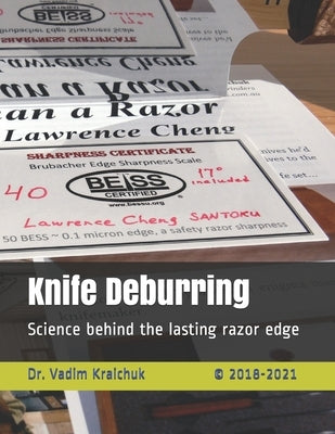 Knife Deburring: Science behind the lasting razor edge by Kraichuk, Vadim