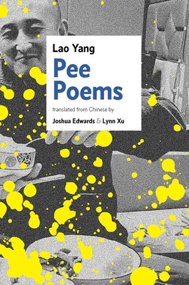 Pee Poems by Yang, Lao