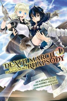 Death March to the Parallel World Rhapsody, Vol. 1 (Manga) by Ainana, Hiro