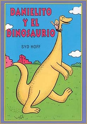 Danielito y el Dinosaurio by Hoff, Syd