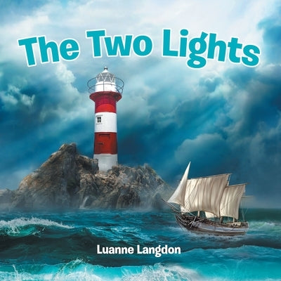 The Two Lights by Langdon, Luanne