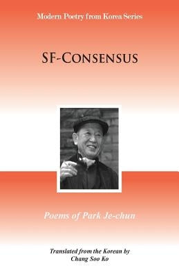 SF-Consensus: Poems of Park Je-chun by Park, Je-Chun