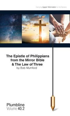 The Epistle of Philippians & The Law of Three by Mumford, Bob