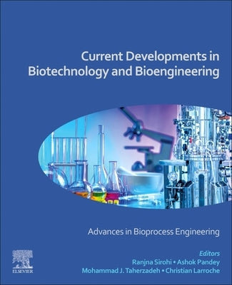 Current Developments in Biotechnology and Bioengineering: Advances in Bioprocess Engineering by Pandey, Ashok