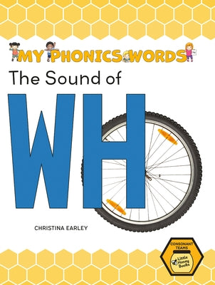 The Sound of Wh by Earley, Christina