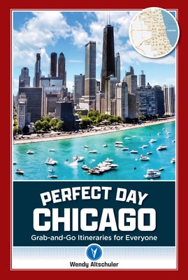 Perfect Day Chicago by Altschuler, Wendy